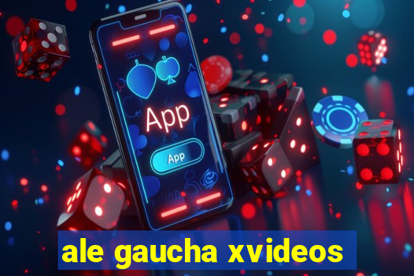 ale gaucha xvideos